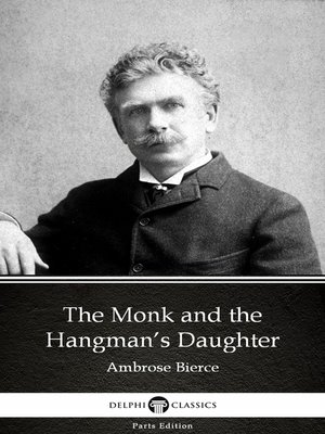 cover image of The Monk and the Hangman's Daughter by Ambrose Bierce (Illustrated)